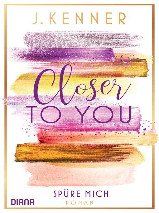 Title details for Closer to you (2) by J. Kenner - Available